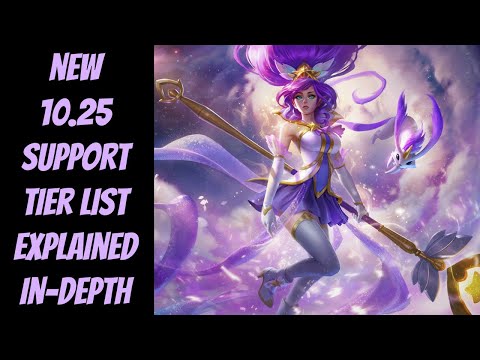 NEW 10.25  Support Tier List IN-DEPTH! -- League of Legends