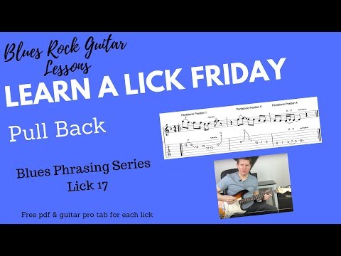 Learn a Lick Friday, Blues Lick   'Pull Back'