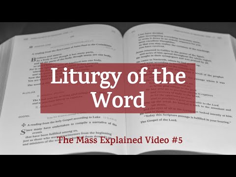 The Mass Explained: #5 The Liturgy of the Word