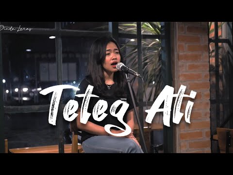 DINDA LARAS - Teteg Ati (cover) || Dadi payung naliko udan e teko