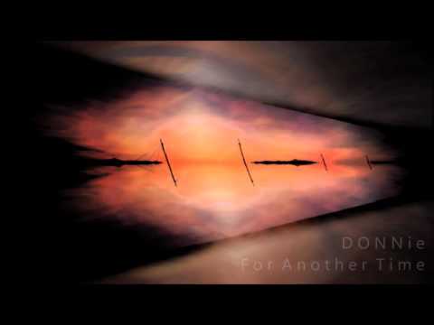 For Another Time - D O N N i e (Tim Hecker Tribute)