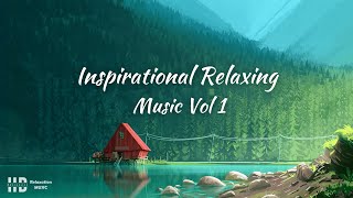 Inspirational Relaxing Music Vol. 1 | ​Relax with Inspiration mixed with Fantasy @hdmusic4life4