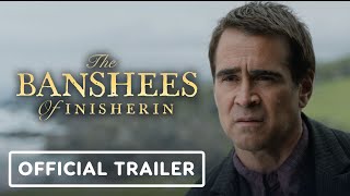 The Banshees of Inisherin - Official Trailer (2022) Colin Farrell, Brendan Gleeson, Barry Keoghan