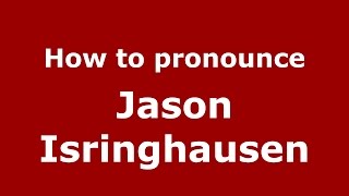 How to pronounce Jason Isringhausen