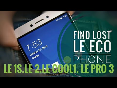 How to Find Lost Le eco Phones. Le 1s/Le Max/Le 2/ Le Pro 3/Coolpad Cool 1.