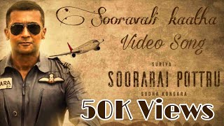 Soorarai Pottru  Sooravali Katha Video song  Surya
