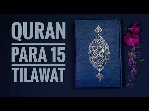 #Quran Para 15: Fast & Beautiful Recitation of Holy Quran ( 1 Para in approx. 20 minutes)