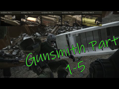 Gunsmith Part 1-5 - Escape From Tarkov