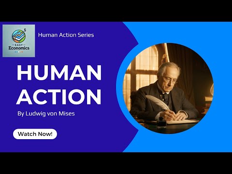 Human Action – A Masterpiece of Economic Thought by Ludwig von Mises