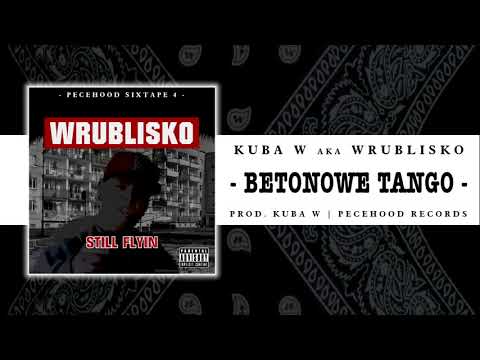 Kuba W aka Wrublisko - Betonowe Tango (prod. Kuba W)