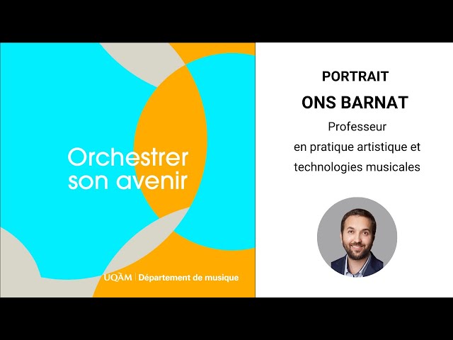 Portrait d&rsquo;Ons Barnat, professeur en pratique artistique et en technologies musicales