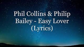 Phil Collins &amp; Philip Bailey - Easy Lover (Lyrics HD)