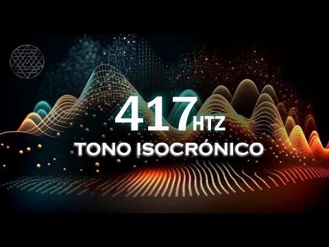 Tono Isocrónico Solfeggio 417 Htz - Transmutación  Rápida a Estados de Bienestar #isocronico