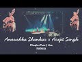 Anoushka Shankar Arijit Singh Live Chapters Tour 2026 Kolkata Netaji Indoor Stadium