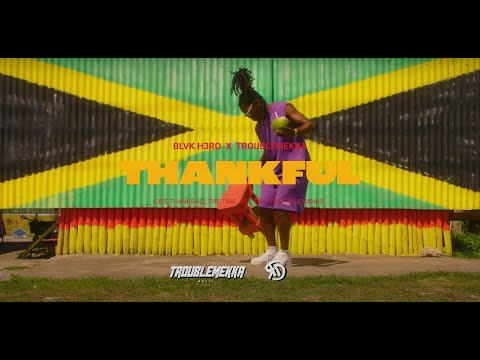 Blvk H3ro (Black Hero) & Troublemekka - Thankful [Official Music Video]