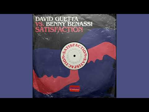 David Guetta vs Benny Benassi - Satisfaction 2022 (Extended Mix) [FREE DOWNLOAD]