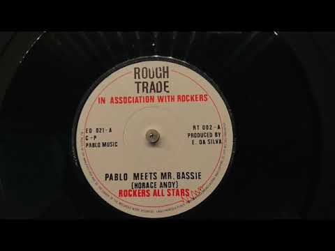 Pablo meets Mr Bassie - Horace Andy - Rockers All Stars Augustus Pablo