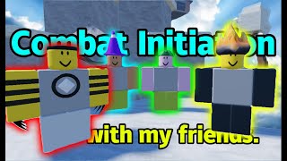 I have played Combat Initiation with my friends😎🤩.