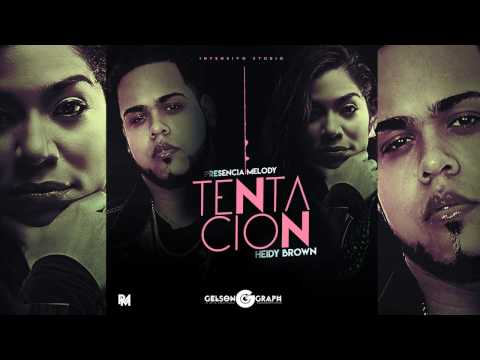 Tentacion - Heidy Brown Feat.Presencia Melody (Audio)
