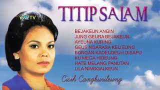 Download lagu TITIP SALAM CICIH CANGKURILEUNG – JAIPONGAN Lirik mp3 Download lagu TITIP SALAM CICIH CANGKURILEUNG – JAIPONGAN Lirik mp3