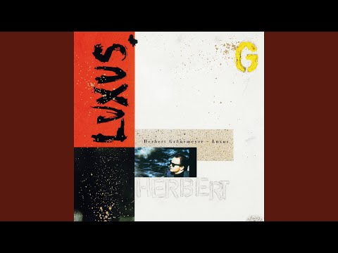 Videoclip de Deine Liebe klebt (Remastered 2016) — Herbert Grönemeyer