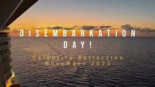 Celebrity Reflection Day 4 ~Disembarkation Day