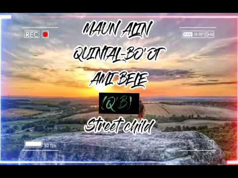 Ami Quintal Bo'ot Bele (Music//Street Child)