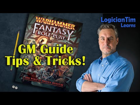 Warhammer Fantasy RPG - GM Guide Tips & Tricks!
