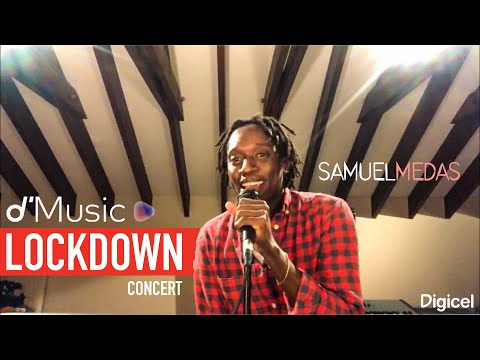 Digicel's LOCKDOWN Concert feat. Samuel Medas! (CashApp $MusicMedas)