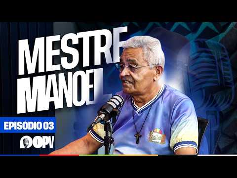 MESTRE MANOEL - O PATRIMÔNIO VIVO