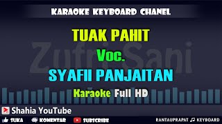 Download lagu TUAK PAHIT VOC. SYAFII PANJAITAN │ KARAOKE KN7000 mp3
