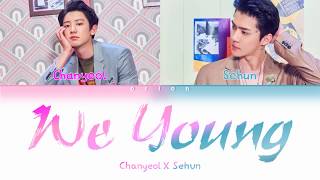 (Inst.Ver) Chanyeol (찬열) X Sehun (세훈) &#39;We Young&#39; [STATION X 0] (Color Coded Lyrics Han/Rom/Eng)