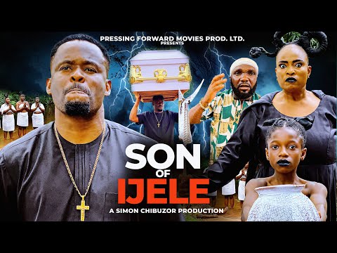 SON OF IJELE 1 ( ZUBBY MICHAEL,NNEOMA UKPABI SIMON CHIBUZOR ,CELEBRITY ONOWU 2026 LATEST NIG.MOVIES)