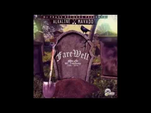 Alkaline & Mavado - Farewell Raw   July 2016
