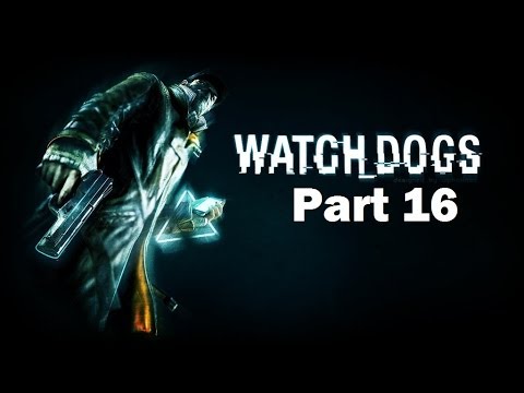 Watchdogs Walkthrough Part 16 PS4 Gameplay HD
