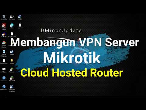 Membangun VPN (Virtual Private Server) di Mikrotik Cloud Hosted Router