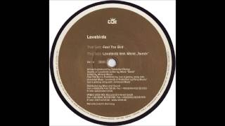 Lovebirds - Feel The Bird