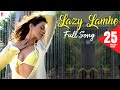 Lazy Lamhe - Full Song - Thoda Pyaar Thoda ...