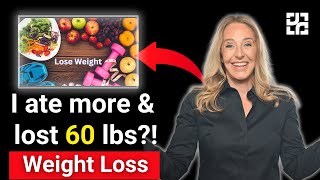 The simple way to eat more & still lose weight!