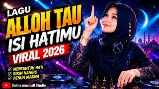 Download lagu 🔥ALLAH TAU ISI HATIMU 😭 | Lagu Religi Paling Menyentuh Hati 2026 | Viral Bikin Nangis mp3