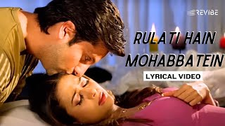 Rulati Hain Mohabbatein (Lyric Video) | KK | Fardeen Khan, Amrita Arora | Kitne Door Kitne Paas 