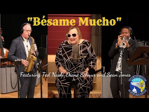 "Bésame Mucho" - The Airmen of Note Featuring Diane Schuur, Ted Nash and Sean Jones