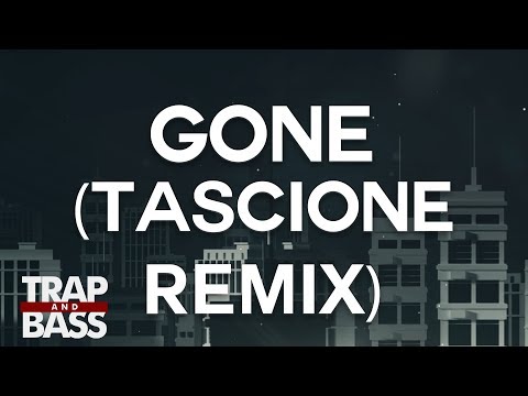 Video thumbnail for Gone (Tascione Remix)