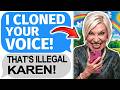 Karen MIL Used AI To CLONE My Voice I Got Her Channel TERMINATED R EntitledPeople