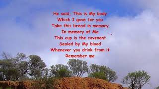 Communion Song - As My Lord Hung There - by Dorothy R. Holmes