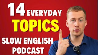 Download the video "✨ 14 Everyday English Topics for Learners — Slow English Podcast (Comprehensible Input) 🎧"