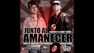 Junto Al Amanecer [Remix] (Feat. Daddy Yankee)