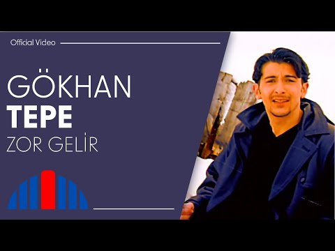 Zor Gelir - Gökhan Tepe