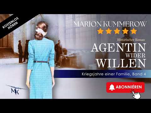 Agentin wider Willen  (Kriegsjahre einer Familie, Band 4)