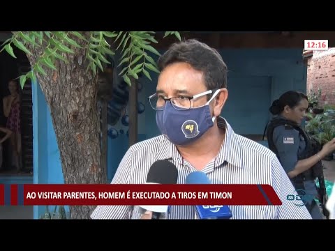 Ao visitar parentes, homem é executado a tiros em Timon 12 07 2021